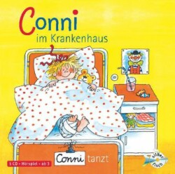 Conni im Krankenhaus / Conni tanzt (Meine Freundin Conni - ab 3), 1 Audio-CD