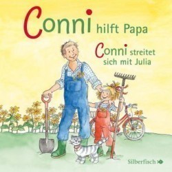 Conni hilft Papa / Conni streitet sich mit Julia, 1 Audio-CD