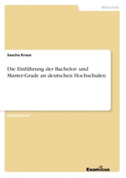 Einführung der Bachelor- und Master-Grade an deutschen Hochschulen