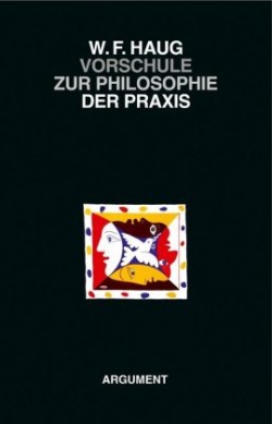 VorSchule zur Philosophie der Praxis