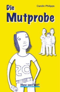 Die Mutprobe, Schulausgabe (light)