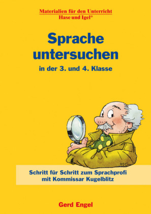 Sprache untersuchen in der 3. und 4. Klasse