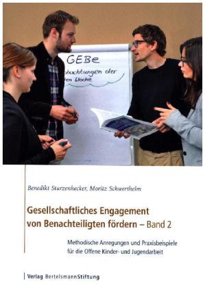 Gesellschaftliches Engagement von Benachteiligten fördern. Bd.2