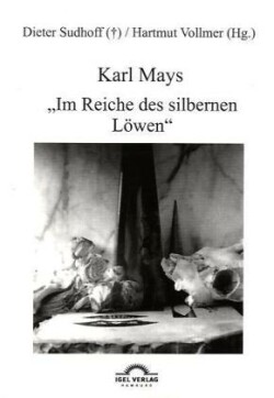 Karl Mays Im Reiche des silbernen Löwen