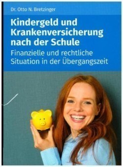 Kindergeld und Versicherung nach der Schule