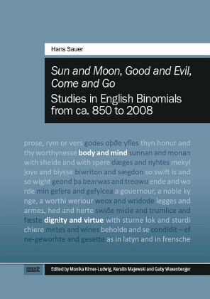 "Sun and Moon", "Good and Evil", "Come and Go": Studies in English Binomials from ca. 850 to 2008