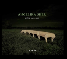 Angelika Sher - Series, 2005-2012