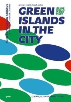 Green Islands in the City / Grüne Inseln in der Stadt