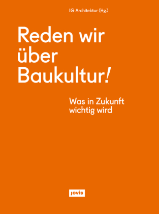 Reden wir über Baukultur!