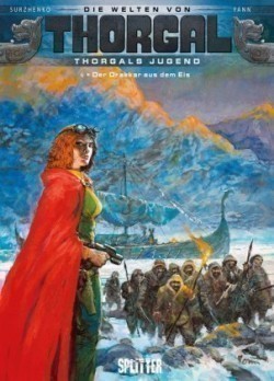 Die Welten von Thorgal: Die Jugend von Thorgal - Der Drakkar aus dem Eis