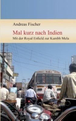 Mal kurz nach Indien