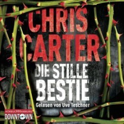 Die stille Bestie (Ein Hunter-und-Garcia-Thriller 6), 6 Audio-CD