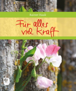 Für alles viel Kraft