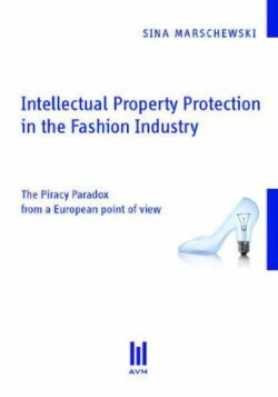 Intellectual Property Protection in the Fashion Industry