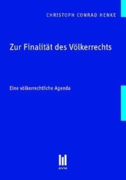 Zur Finalität des Völkerrechts