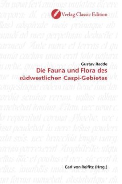 Die Fauna und Flora des südwestlichen Caspi-Gebietes