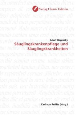 Säuglingskrankenpflege und Säuglingskrankheiten