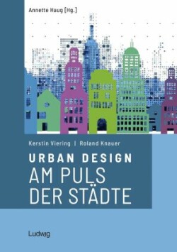 Urban Design - Am Puls der Städte