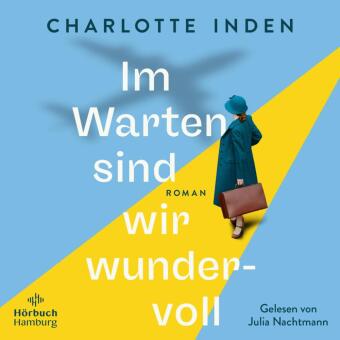 Im Warten sind wir wundervoll, 2 Audio-CD, 2 MP3