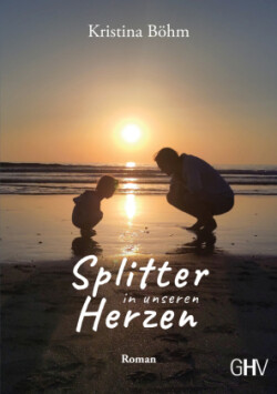 Splitter in unseren Herzen