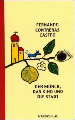 Der Mönch, das Kind und die Stadt