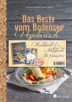 Das Beste vom Bodensee - Vegetarisch, Kochbuch & Notizbuch für Genießer