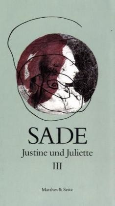 Justine und Juliette III. Bd.3