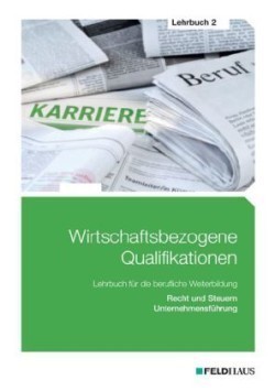 Wirtschaftsbezogene Qualifikationen - Lehrbuch 2