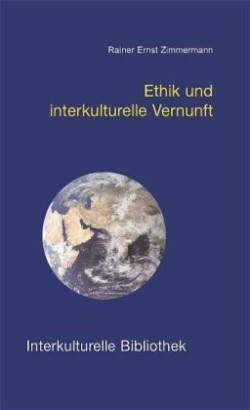 Ethik und interkulturelle Vernunft