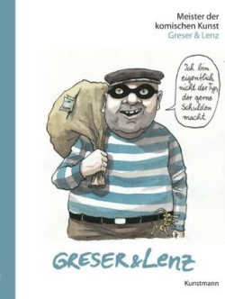 Meister der komischen Kunst, Greser & Lenz