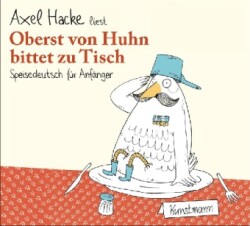 Oberst von Huhn bittet zu Tisch, 1 Audio-CD