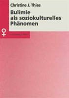 Bulimie als soziokulturelles Phänomen