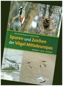 Spuren und Zeichen der Vögel Mitteleuropas