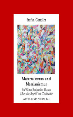 Materialismus und Messianismus