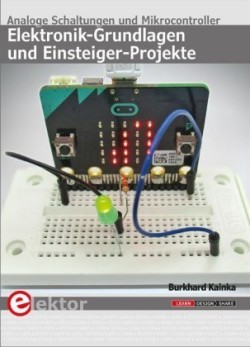 Elektronik-Grundlagen und Einsteiger-Projekte