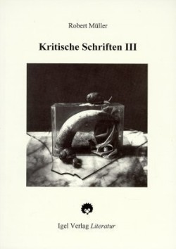 Kritische Schriften, Bd. 3, Kritische Schriften