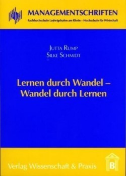 Lernen durch Wandel - Wandel durch Lernen.