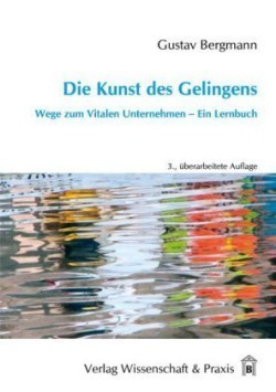 Die Kunst des Gelingens.
