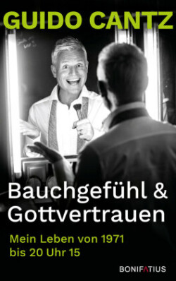 Bauchgefühl und Gottvertrauen