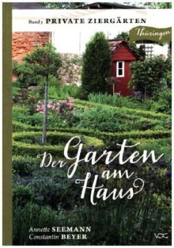 Der Garten am Haus - Private Ziergärten