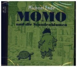 Momo, Audio-CDs, Bd. 3, Momo und die Stundenblumen, 1 CD-Audio