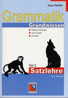 Grammatik Grundwissen, Bd. 2, Satzlehre