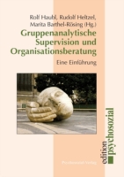 Gruppenanalytische Supervision und Organisationsberatung