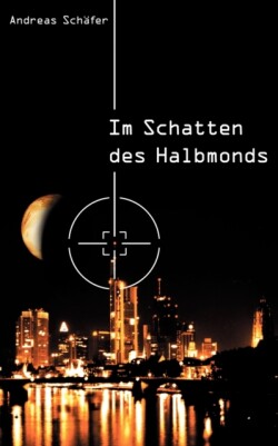 Im Schatten des Halbmonds