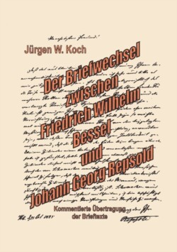 Briefwechsel Friedrich Wilhelm Bessel mit Johann Georg Repsold