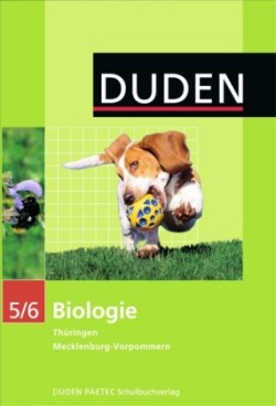 Duden Biologie - Sekundarstufe I - Mecklenburg-Vorpommern und Thüringen - 5./6. Schuljahr