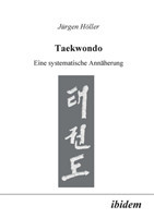 Taekwondo. Eine systematische Annäherung