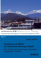 Tourismus als Mittel zur Armutsminderung in Nepal. Das "Tourism for Rural Poverty Alleviation Programme (TRPAP)"