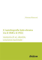 L'autobiografia italo-ebraica tra il 1848 e il 1922