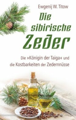 Die Sibirische Zeder